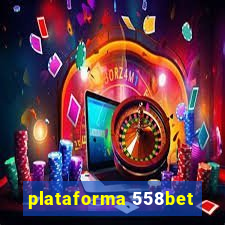 plataforma 558bet